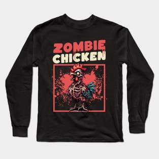 Zombie Chicken funny Long Sleeve T-Shirt